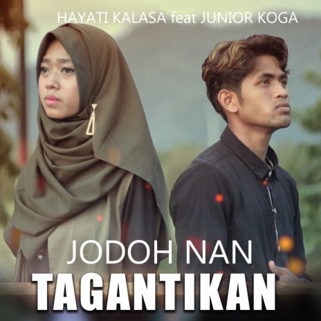 Jodoh Nan Tagantikan ft. Junior Koga cover art