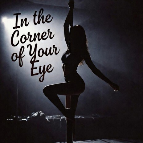 In the Corner of Your Eye cover art