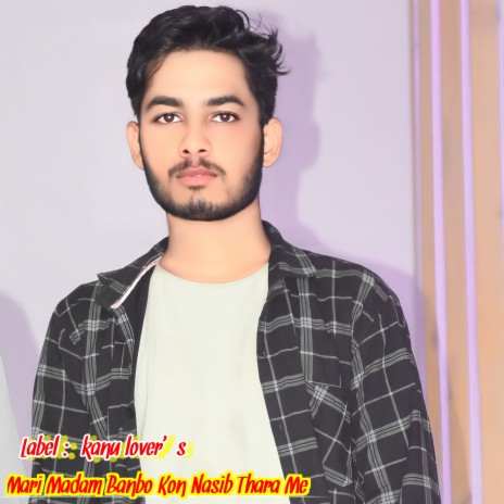 Mari Madam Banbo Kon Nasib Thara Me cover art