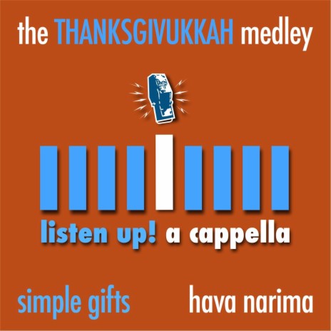 The Thanksgivukkah Medley: Simple Gifts / Hava Narima cover art