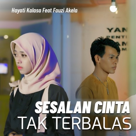 SESALAN CINTA TAK TERBALAS ft. Fauzi Akela cover art