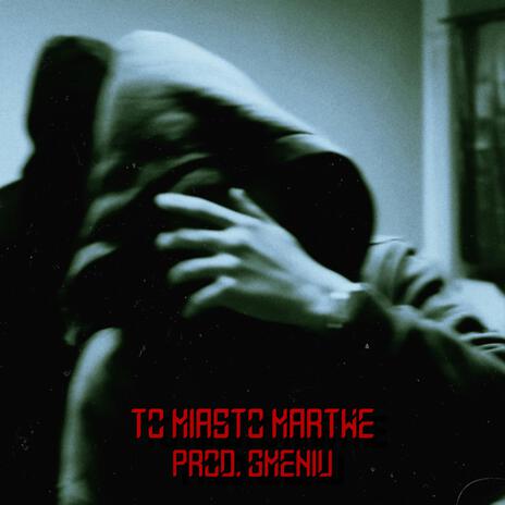 TO MIASTO MARTWE cover art