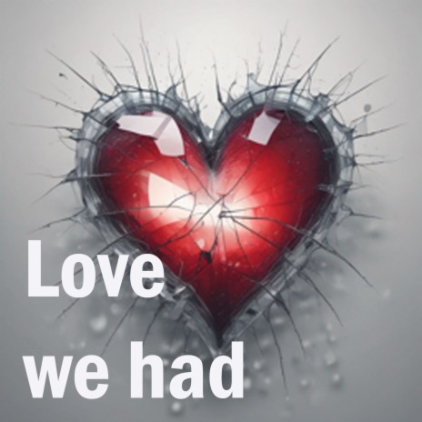 Love We Had cover art