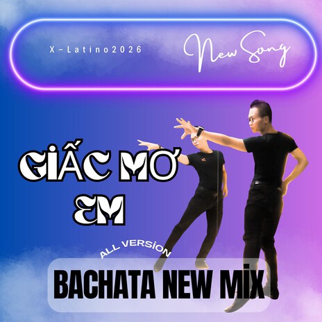 Giấc Mơ Em (Bachata Mix) (Special Version 1)