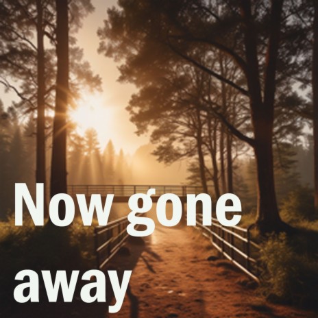 Now Gone Away cover art