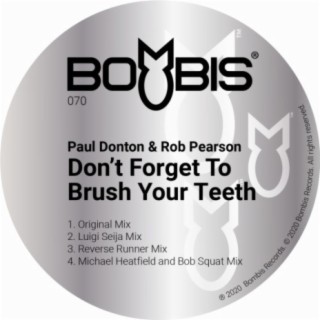 Don't Forget To Brush Your Teeth