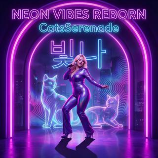 Neon Vibes Reborn