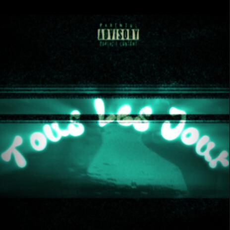 Tous Les Jour ft. KaiRose, Jujim & Bluud Red Roses cover art