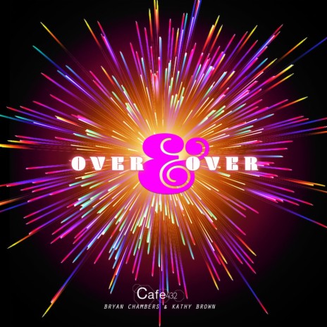 Over & Over (Extended Classic Gospel Mix) ft. Bryan Chambers & Kathy Brown cover art