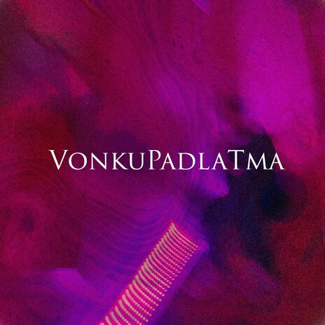 VonkuPadlaTma cover art