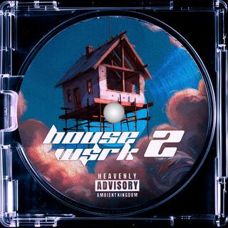 House W$rk 2
