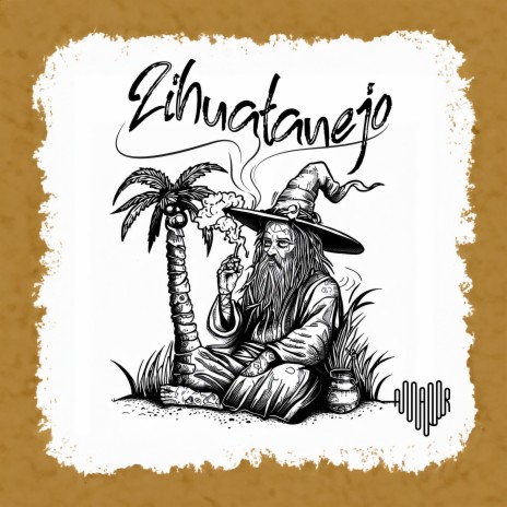 Zihuatanejo ft. La Tripulacion del Capitan Milou cover art