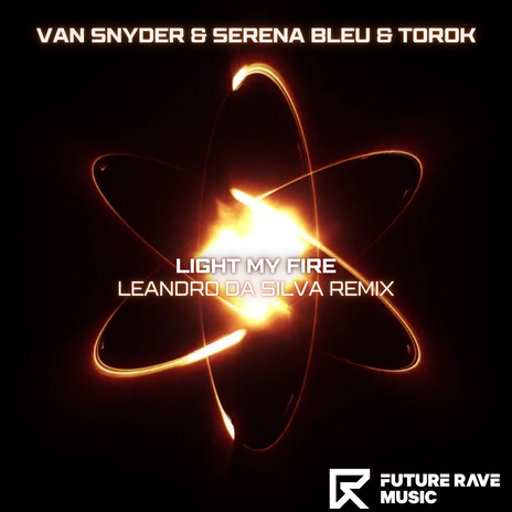 Light My Fire ft. Serena Bleu & TOROK cover art