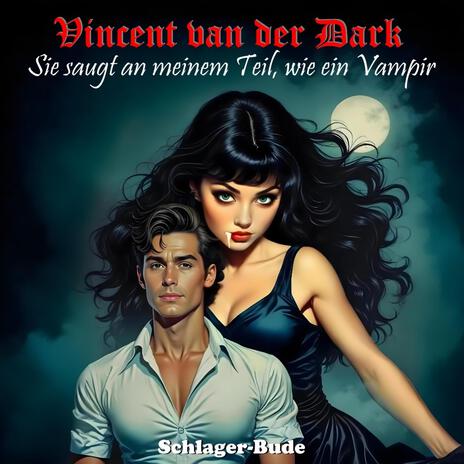 Sie saugt an meinem Teil, wie ein Vampir ft. Vincent van der Dark cover art