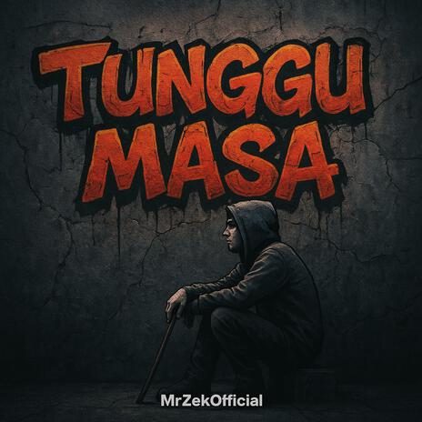 TUNGGU MASA