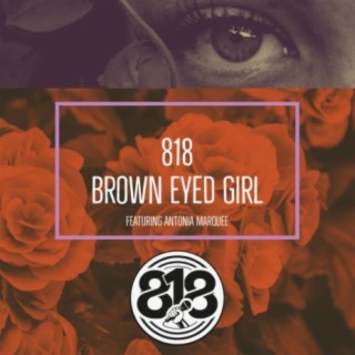 Brown Eyed Girl ft. Antonia Marquee cover art