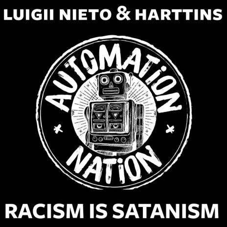 Racism Is Satanism (Radio Edit) ft. Harttins