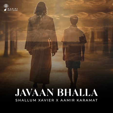 Javaan Bhalla ft. Aamir Karamat & Masihi Geet Ghar cover art