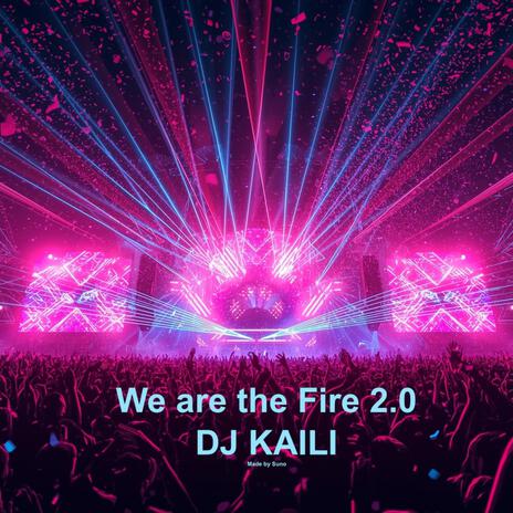 We are the Fire 2.0 cover art