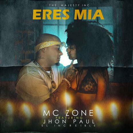 Eres Mia ft. Jhon Paul El Increible cover art