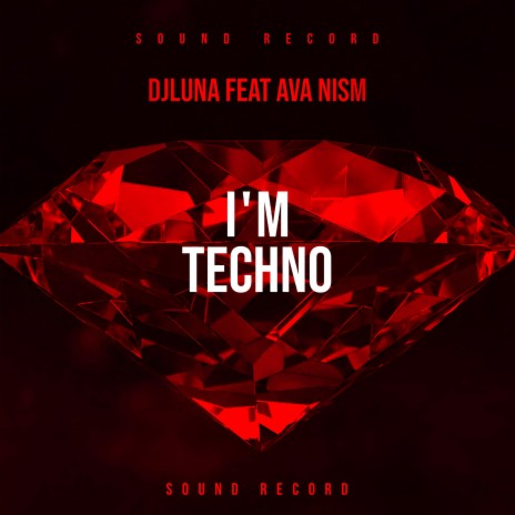 I'm Techno (Extended) ft. Ava Nism cover art
