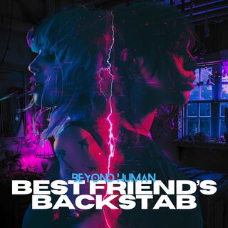 Best Friend's Backstab (Radio Edit) cover art