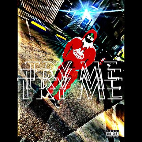 TRY ME