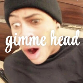gimme head ft. kaidracula & Big Moe cover art