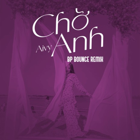 Chờ Anh (BP Bounce Remix) cover art