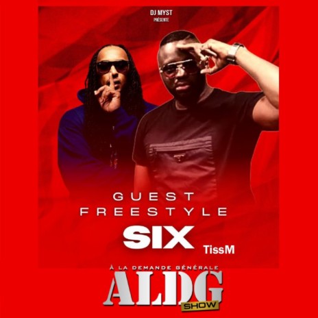 A la demande générale ALDG Show ft. Six coup mc & TISSM cover art