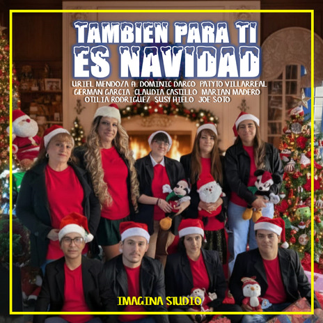 Tambien para Ti Es Navidad ft. Dominic Darco, Joe Soto, Marian Madero, Claudia Castillo & Otilia Rodríguez