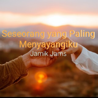 Seseorang Yang Paling Menyayangiku cover art