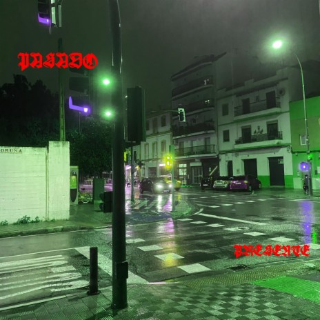 Pasado // Presente ft. prod. diedinoctober cover art