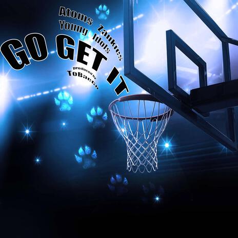 Go Get It ft. Atom, Zankies, Young Idols & ToBaeGo cover art