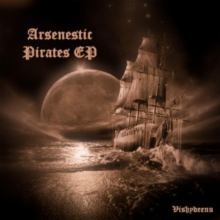 Arsenestic Pirates EP