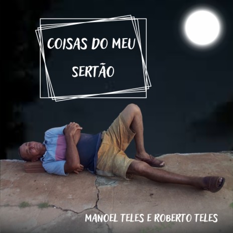Coisas do Meu Sertão ft. Roberto Teles cover art