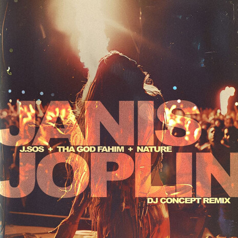 Janis Joplin (DJ Concept Remix) ft. Tha God Fahim & Nature cover art