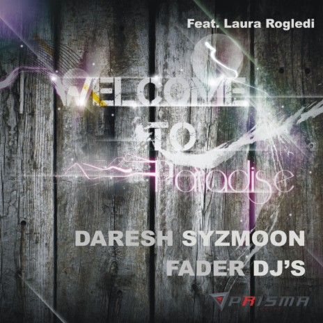 Welcome to paradise ft. Fader Dj's & Laura Rogledi cover art