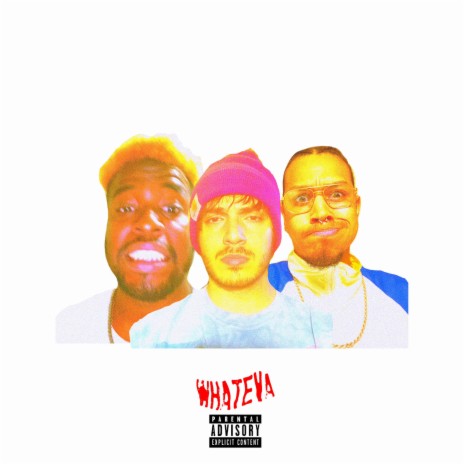 WHATEVA ft. TJ Spacey & Zo-G cover art