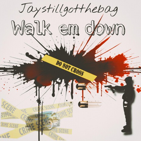Walk em down cover art