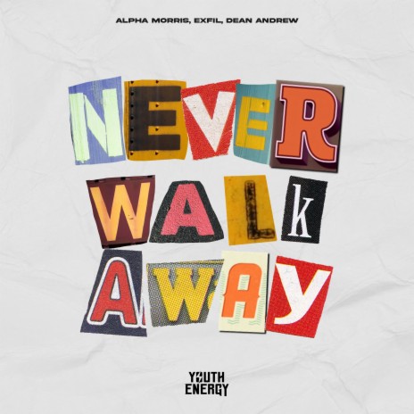 Never Walk Away ft. EXFIL & Dean Andrew cover art