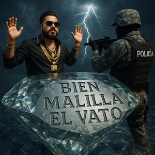 Bien Malilla El Vato