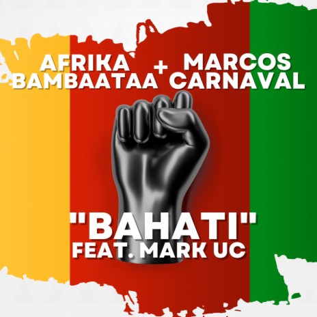 Bahati (Original Mix) ft. Afrika Bambaataa & Mark UC cover art