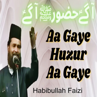 Aa Gaye Huzur Aa Gaye cover art