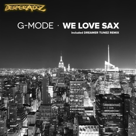 We Love Sax (Dreamer Tunez Remiz) cover art