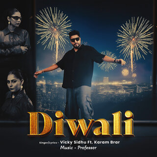 Diwali ft. Karam Brar & PROFESSOR