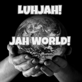 Jah World!