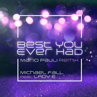 Best You Ever Had (Mario Pauli Extended Remix) ft. Lady E cover art