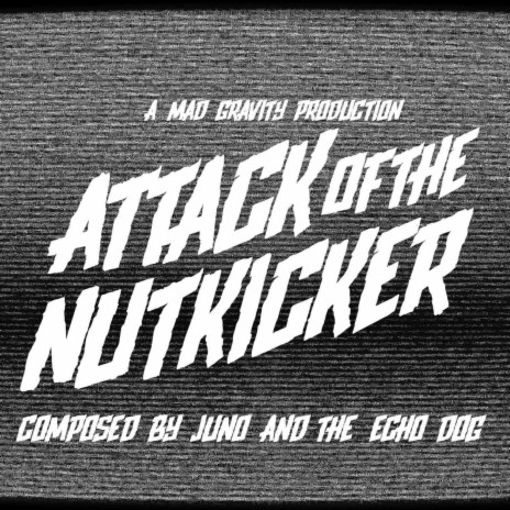 Attack of the Nutkicker cover art
