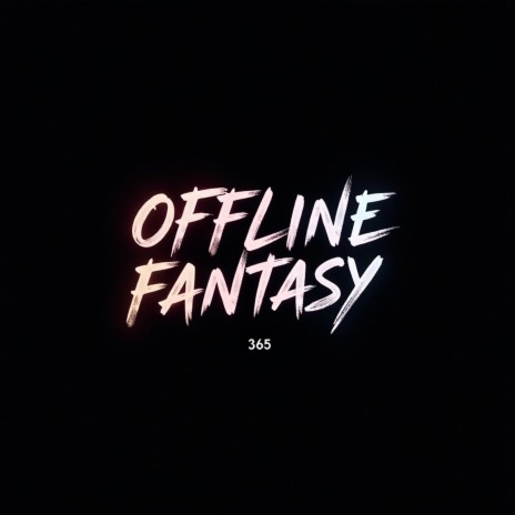 OFFLINE FANTASY